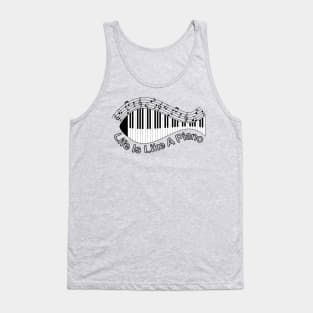 Life Is Like A Piano Tank Top